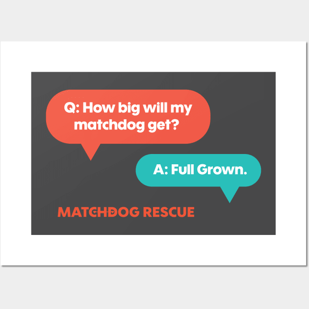 MatchDog sizes, the real answer! Wall Art by matchdogrescue